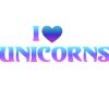 I love unicorn