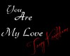 You are My Love