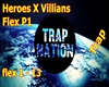 Heroes Villians Flex P1