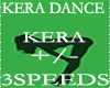 KERA DANCE 3 SPEEDS