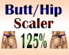 Butt Hip Scaler 125%