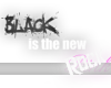 ®Black Is The New Pink