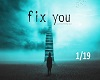 M*Fix You 1/19