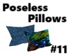 Poseless Pillows #11