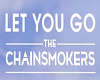 Let U Go By Chainsmokers