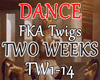 TWO WEEKS e F/M +D