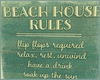 *Beach House Rules