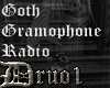 Goth Gramophone Radio
