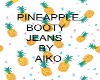 ~Pineapple Bottom~