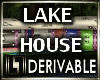 !LL! DER Lake House