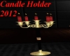 Candle Holder 2012