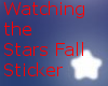 Watching the Stars Fall