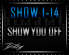 {D Show You Off