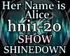 CC* Her Name is ..SHOW