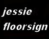 Jessie Floorsign