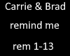 carrie & brad remind me