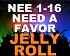Jelly Roll -Need A Favor
