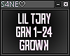 LIL TJAY-GROWN