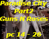 Paradise City Part2