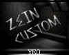 |Y| Zein Custom Room. 