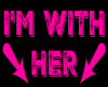 I'm With Her [Pink]