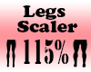 Legs 115% Scaler