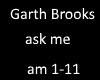 Garth brooks ask me