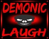 Demonic laugh