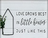 Love Grows Best...