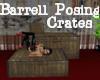 Barrell Posing Crates