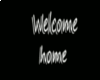 Welcome Home House