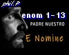 E  NOMINE-Padre Nuestro