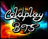 Coldplay & BTS