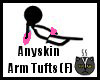Anyskin Arm Tufts (F)