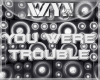 iQ|You Were Trouble