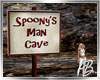 Spoony's Man Cave Sign 