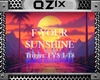 QZ|F Your Sunshine