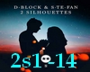 D-Block - 2 Silhouettes