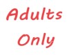 Adults Only Sign