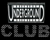 Underground Club Sign