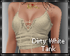 Dirty White Tank