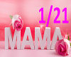 M*Mama 1/21