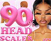 90% Head Scaler