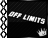 [] Off Limits Sign