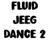 Fluid Jeeg Dance 2
