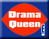 Drama Queen