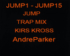 Kriss Kross Jump Trap