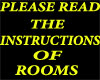 ♫INSTRUCTIONS OF ROOMS