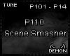 P110 - Scene Smasher