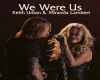 We were us-Keith&Miranda